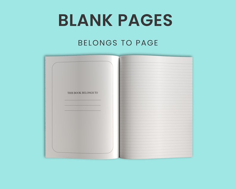 May include: An open blank notebook with lined pages. The front cover has the text "This book belongs to" printed on it. The text "BLANK PAGES" and "BELONGS TO PAGE" is printed on a light blue background.