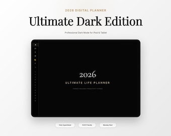 May include: A digital planner for 2026, the Ultimate Dark Edition, displayed on a tablet. The screen is black with white text that reads "2026 Ultimate Life Planner." The top of the image has the text "2026 Digital Planner" and "Ultimate Dark Edition."