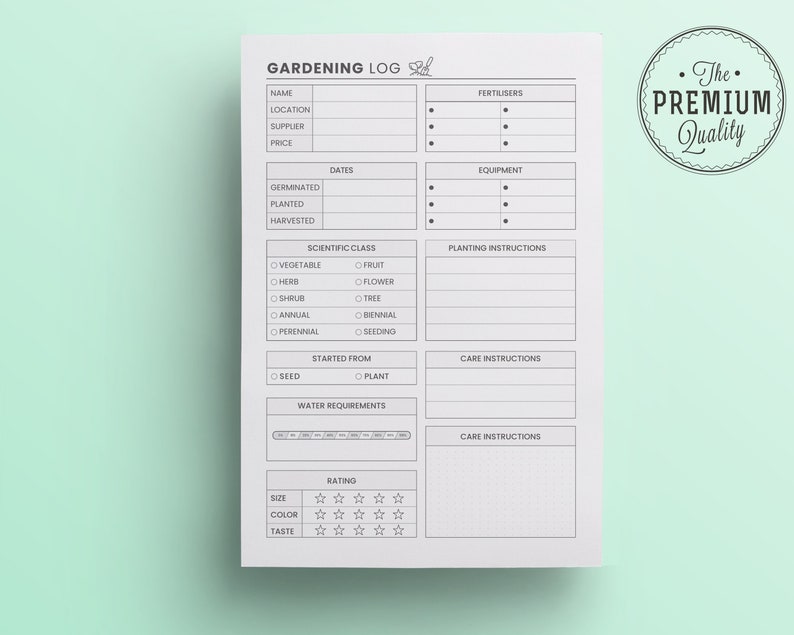 May include: A printable gardening log sheet with sections for plant name, location, supplier, price, dates, scientific class, planting instructions, care instructions, water requirements, and rating.