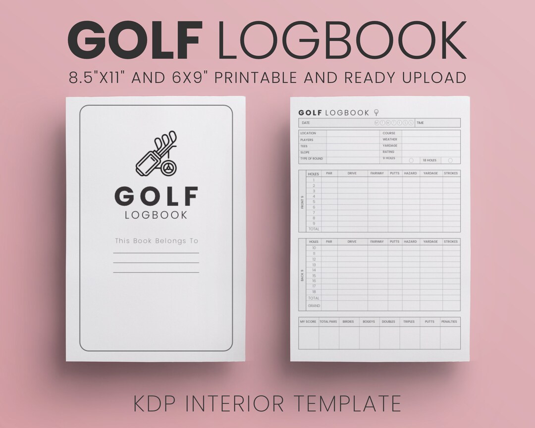 Golf Log Book KDP Interior Template 8.5x11 and 6x9 Inches 120 Page