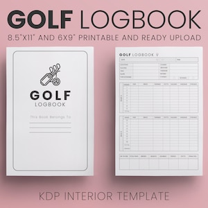 Golf Log Book KDP Plantilla interior 8.5 "X11" y 6 "x9" pulgadas 120 páginas listas para cargar (con sangrado) / Uso comercial / Listo para cargar PDF