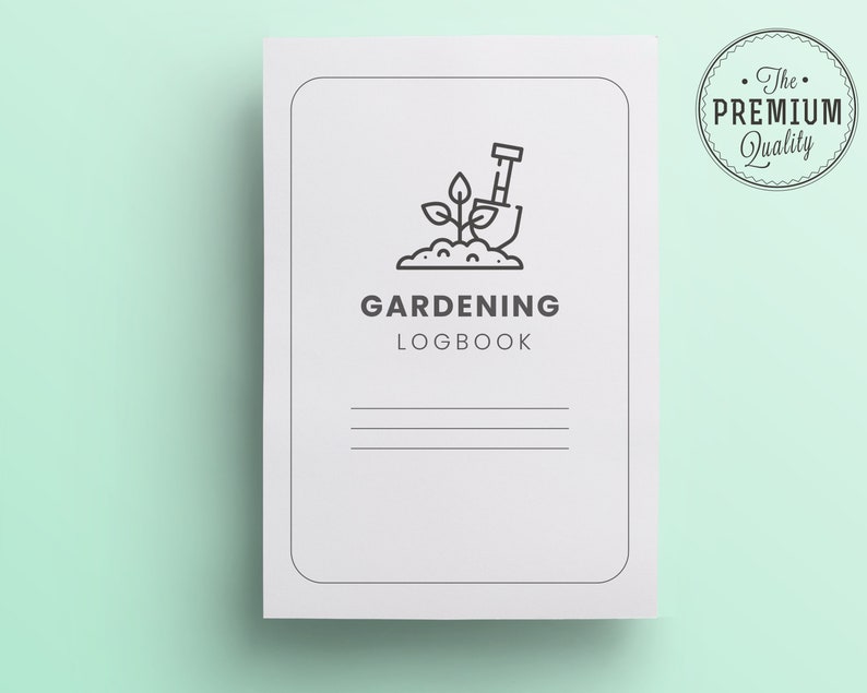 May include: A white gardening logbook with a black line drawing of a plant and a shovel. The text "GARDENING LOGBOOK" is printed in black below the drawing. The words "The PREMIUM Quality" are printed in a circle in the upper right corner.