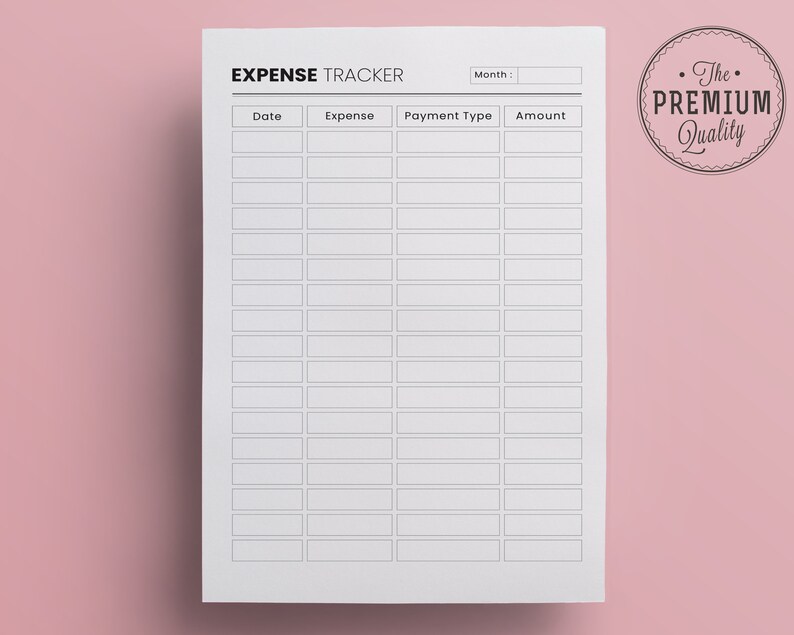 May include: A white expense tracker sheet with black text and lines. The top of the sheet reads "EXPENSE TRACKER" and includes fields for "Date", "Expense", "Payment Type", and "Amount". A circular "The PREMIUM Quality" sticker is in the upper right corner.