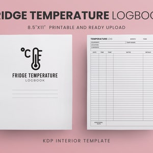 Fridge Temperature Logbook 8.5x11 inches Ready to Upload PDF commercial use KDP Interiors Template Low Content Book Temperature Check Sheet