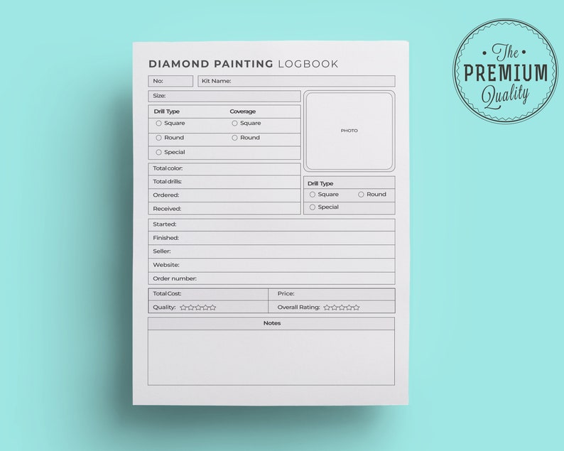 May include: A printable diamond painting logbook with sections for kit name, size, drill type, coverage, total colors, total drills, ordered, received, started, finished, seller, website, order number, total cost, quality, price, drill type, overall rating, and notes. The logbook also includes a space for a photo.