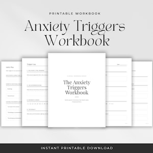 May include: A white printable workbook titled "Anxiety Triggers Workbook" with black text. The workbook includes sections for a safety plan and trigger log. The cover and interior pages have a minimalist design. The words "Instant Printable Download" are at the bottom. The workbook is designed to help with anxiety.