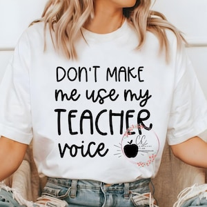 Lassen Sie mich nicht meine Lehrer-Stimme verwenden SVG, lustiges Lehrer-Svg, Lehrer-Shirt, Lehrer-Leben-Svg, lassen Sie mich nicht mein Lehrer-Stimme-Shirt benutzen