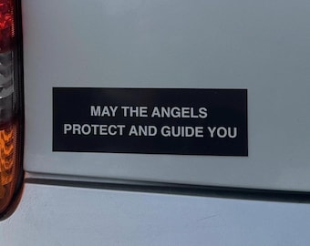 May The Angels Protect And Guide You Bumper Sticker / Cute Car Girl Car Accessories