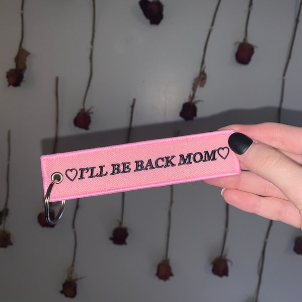 I’ll Be Back Mom Jet Tag / BabeDriven Fabric Jet Tag Keychain / Kawaii Car Girl Accessories / Cute Pink Keychain