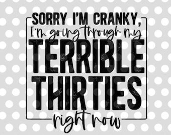 Terrible Thirties SVG PNG digital download