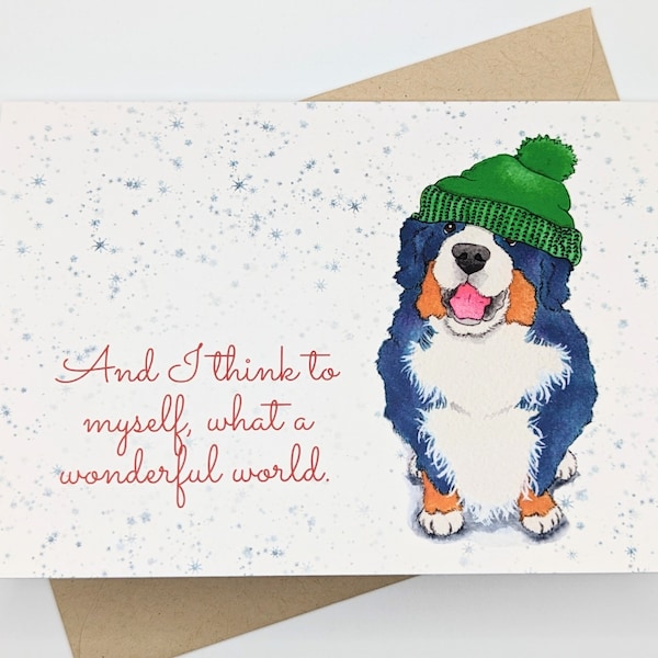 Bernese Mountain Dog | Holiday Card | Christmas Card | Snow | Winter | Season's Greetings | Wonderful World | Louis Armstrong | Blank Inside