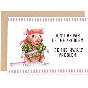 Mouse Card | Rambo | Funny Greeting Card | Problems | Encouragement | Good Trouble | Rabble Rouser | Blank Inside