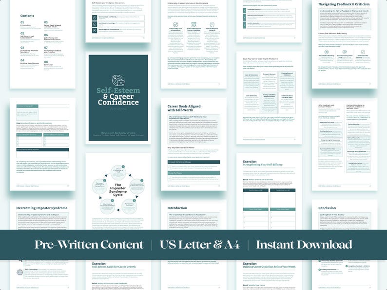 May include: A digital download of a workbook titled "Self-Esteem & Career Confidence" with a teal green cover. The workbook includes exercises and information on overcoming imposter syndrome, career goals aligned with self-worth, and navigating feedback and criticism. The workbook is available in US Letter and A4 sizes.