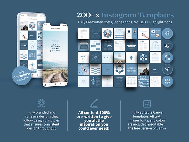 May include: A digital product mockup featuring two smartphones displaying Instagram templates. The image showcases a collection of over 200 pre-written posts, stories, carousels, and highlight icons. The templates are fully editable in Canva, with text, images, fonts, and colors included.