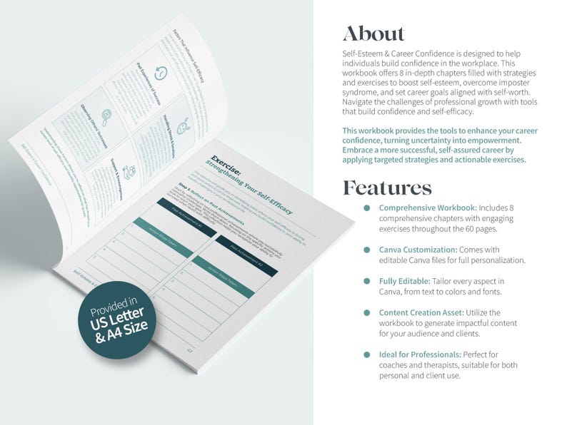 May include: A workbook titled "Self-Esteem & Career Confidence" with a green and white color scheme. The workbook includes 8 chapters with engaging exercises to help build confidence in the workplace. The workbook is provided in US Letter and A4 size.