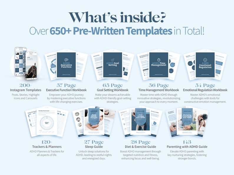 May include: A graphic with the text "What's inside? Over 650+ Pre-Written Templates in Total!" and examples of templates, including Instagram templates, workbooks, guides, and planners for ADHD.