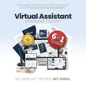 May include: A branding toolkit for virtual assistants, featuring documents, a laptop, tablet, and coffee cup. Text includes "Virtual Assistant Branding Toolkit," "6 in 1 Toolkit," and "Get Seen. Get Trusted. Get Hired."