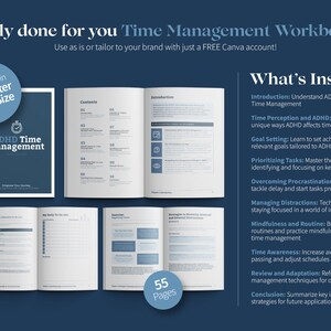May include: A blue and white workbook titled "ADHD Time Management Workbook" with a clock icon. The workbook is 55 pages long and includes information on understanding ADHD's impact on time management, goal setting, prioritizing tasks, overcoming procrastination, managing distractions, mindfulness and routine, time awareness, review and adaptation, and conclusion.