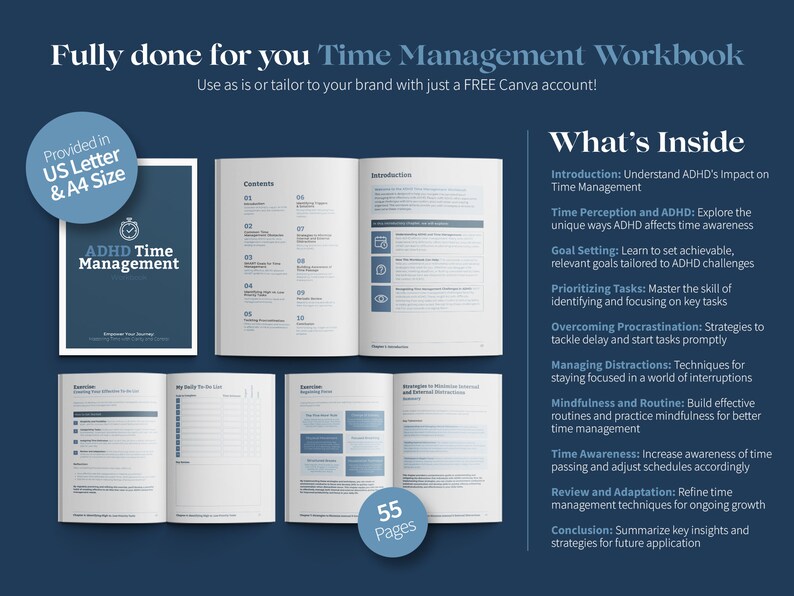 May include: A blue and white workbook titled "ADHD Time Management Workbook" with a clock icon. The workbook is 55 pages long and includes information on understanding ADHD's impact on time management, goal setting, prioritizing tasks, overcoming procrastination, managing distractions, mindfulness and routine, time awareness, review and adaptation, and conclusion.