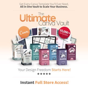 The Ultimate Canva Vault, Canva Membership, Editable Templates, Full Store Access, Social Media Manager,