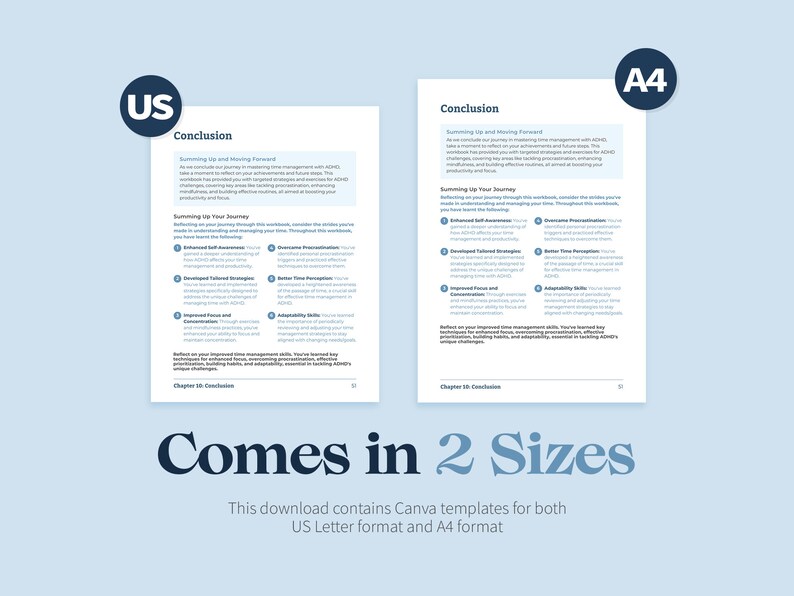 May include: A blue and white graphic design template for a time management workbook. The template is available in both US Letter and A4 sizes. The text on the template reads "Conclusion" and "Comes in 2 Sizes".