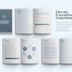 May include: A workbook titled "ADHD Executive Function" with an open layout. The cover is a dark teal with white text and a brain graphic. The open pages display content with blue accents and diagrams. Text on the right says "Elevate Executive Functions".