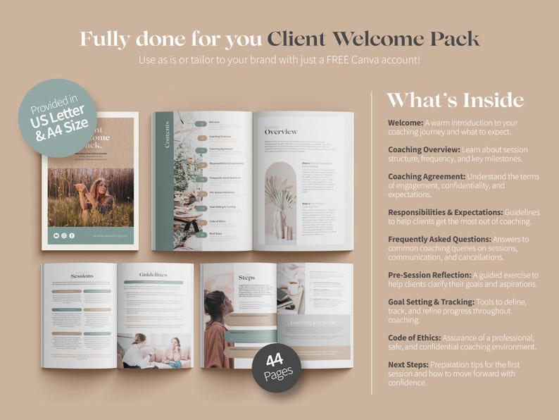 May include: A 44-page client welcome pack with a green and white color scheme. The pack includes sections on coaching overview, coaching agreement, responsibilities and expectations, frequently asked questions, pre-session reflection, goal setting and tracking, code of ethics, and next steps. The pack is provided in US Letter and A4 size.