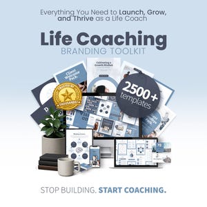 May include: An advertisement for a life coaching branding toolkit. The image shows various templates, a laptop, a smartphone, and a mug. Text includes "Life Coaching Branding Toolkit" and "2500+ templates". The tagline reads "Stop Building. Start Coaching."