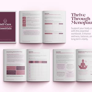 May include: A workbook titled "Self-Care Menopause Essentials" with a white border, alongside open pages. The text "Thrive Through Menopause" is displayed. The pages feature exercise guides and wellness tips, promoting balance and vitality.