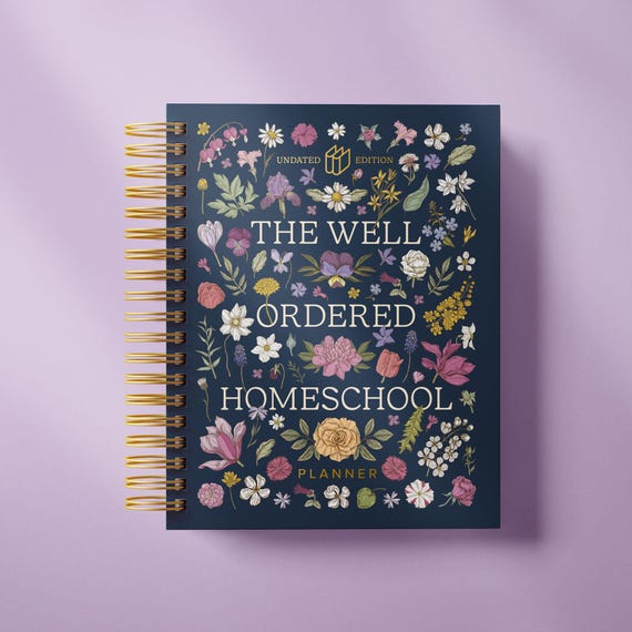 The Well Ordered Homeschool Planner Undated Edition; Floral, Spiral Bound, For Up To 5 Children