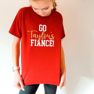 Go Taylor&#39;s Fiance! Toddler Kansas City Red Sweatshirt Long & Short Sleeve T-Shirt | Game Day | Soft! | Made here in KC! Traylor