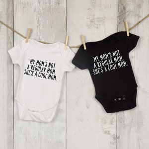 Mean Girls My Mom's Not a Regular Mom. She's a Cool Mom ® 0-3, 6-9, 3-6 Gerber ONESIE® brand months baby Funny Baby Shower Gift Bodysuit