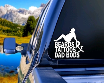 Beards, Tattoos, & Dad Bods Decal | Car Truck Tumbler Sticker | Funny Father's Day Birthday Baby Shower Gift | Stepdad Grandpa Uncle