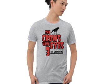 Die Krähen haben Augen 3: The Crowening Kurz-Arm-Unisex-T-Shirt