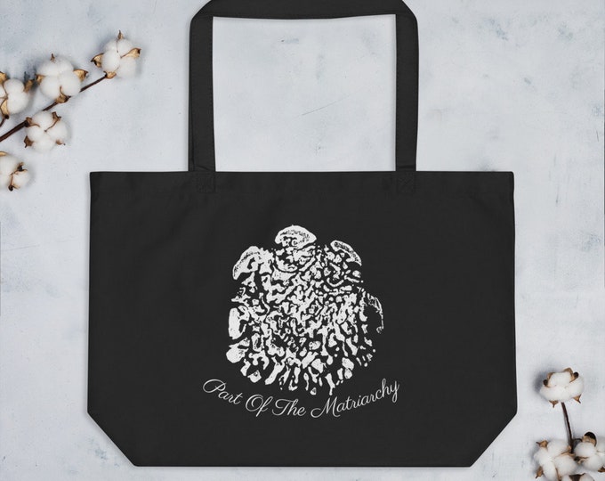 Part Of The Matriarchy Organic Tote Bag- Black