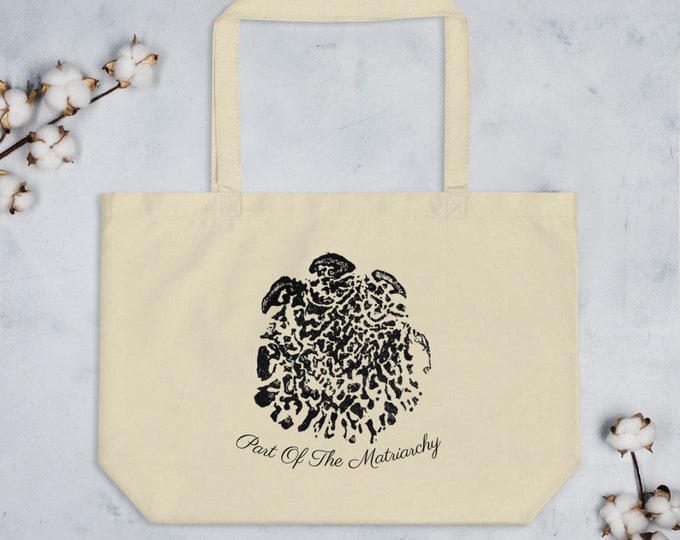 Part Of The Matriarchy, Elephant Footprint Organic Tote Bag in Oyster