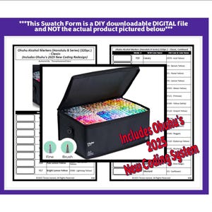 May include: A digital swatch form for Ohuhu Alcohol Markers (Honolulu B Series) with 320 markers. The image shows a black carrying case filled with colorful markers. The form includes the 2025 New Coding System. Text on the image reads: "This Swatch Form is a DIY downloadable DIGITAL file and NOT the actual product pictured below."