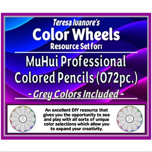 Op de afbeelding: Een rechthoekige afbeelding met een paarse rand en een blauwe en paarse golvende achtergrond. De tekst luidt: Teresa Ivanore's Color Wheels Resource Set for: MuHui Professional Colored Pencils (072pc.) - Grey Colors Included - met twee kleurenwielschema's en beschrijvende tekst eronder.