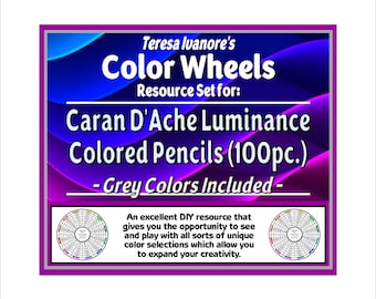 May include: A rectangular graphic with a purple border and a blue and purple abstract background. The text reads: Teresa Ivanore's Color Wheels Resource Set for: Caran D'Ache Luminance Colored Pencils (100pc.) - Grey Colors Included -.