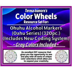 May include: A digital resource set titled Teresa Ivanore's Color Wheels for Ohuhu Alcohol Markers Oahu Series 320pc. The graphic features a purple and blue abstract background, white text, and two circular color wheel diagrams at the bottom.