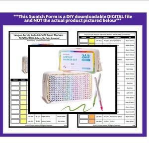 May include: A digital swatch form for Languo Acrylic Auto Ink Soft Brush Markers. The form includes a photo of a 240-piece marker set in a beige case, with two markers and a color chart. The text on the form reads "This Swatch Form is a DIY downloadable DIGITAL file and NOT the actual product pictured below."