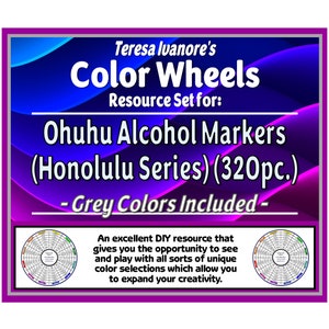 Ohuhu Alcohol Markers (Honolulu Series) (320pc.) - Classic Colors - (Greytones Included) - Color Wheel Set by Teresa Ivanore