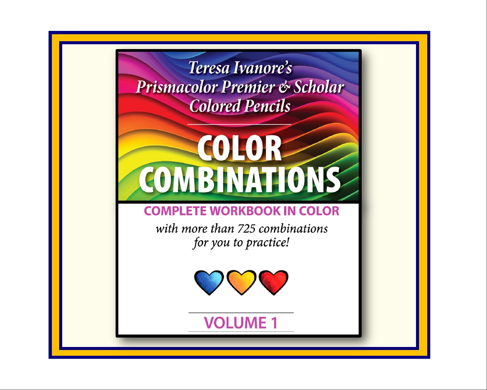 Teresa's Volume 01 - Prismacolor Color Combinations - Colored Workbook