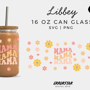 Mama 16 oz. Libbey Glass Can SVG, Cool Mama Svg Cut Files, Retro Can Glass Wrap Svg, Mothers Day Svg, Smiley Svg, Flower Svg