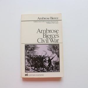 May include: A white book cover with the title "Ambrose Bierce's Civil War" in black text. The cover features a black and white illustration of soldiers in a battle scene.