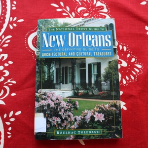 New Orleans The Definitive Guide to Architectural and Cultural Treasures