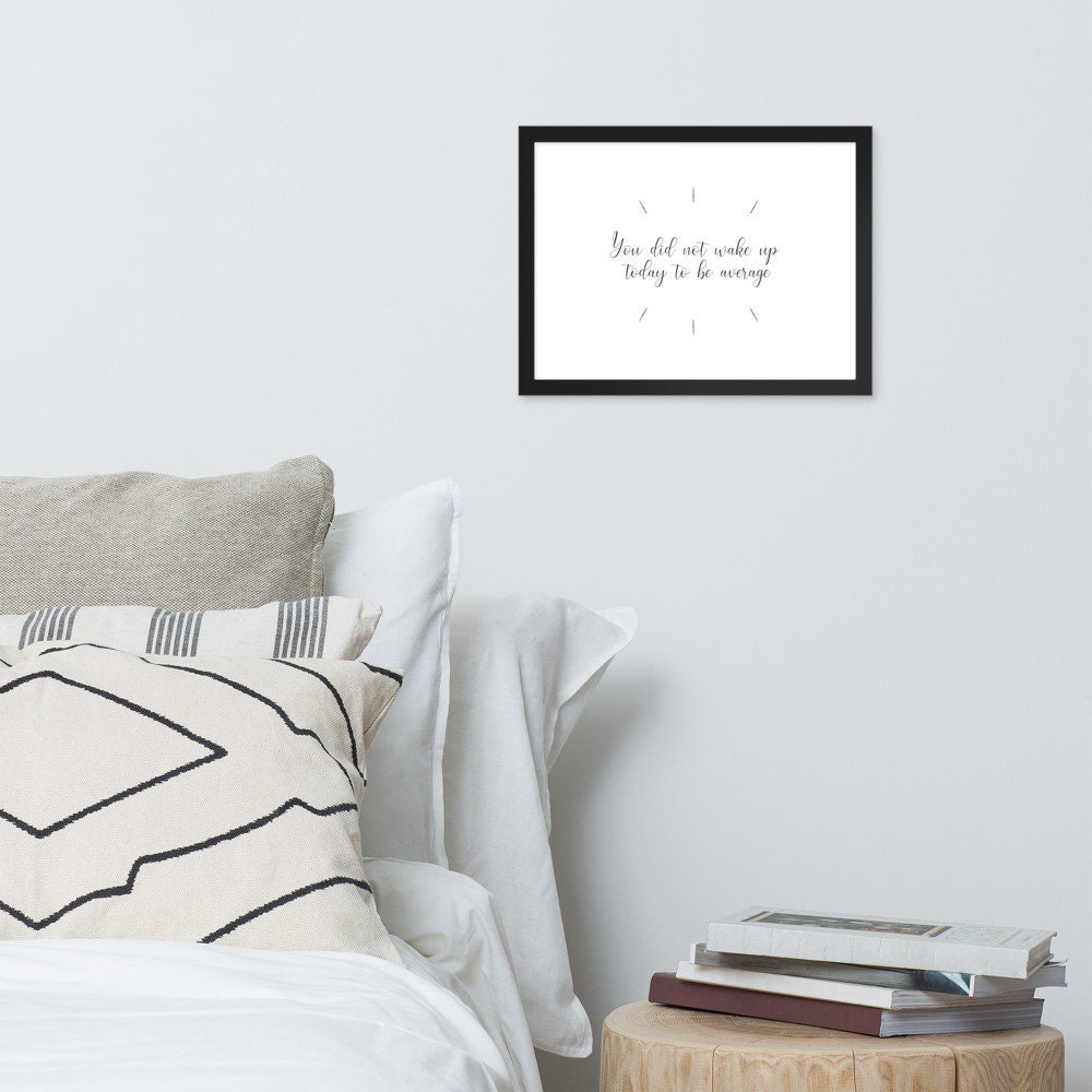 Du Bist Heute Nicht Aufgewacht Um Durchschnittlich Zu Sein Sie haben heute nicht aufgewacht um durchschnittliche Poster | Etsy