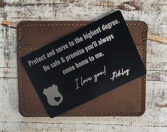 Personalized Police Wallet Insert, Protect and Serve, Come Home Safe, LEO Gift, Deputy Gift, Husband Gift, Laser Engraved