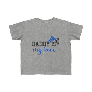 Daddy is my Hero Toddler T-Shirt - police, cop, law enforcement, thin blue line