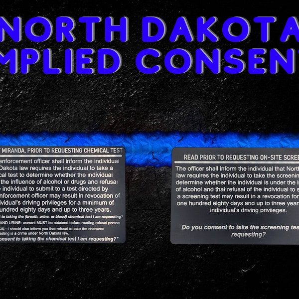 North Dakota Implied Consent Card - North Dakota, law enforcement, police, deputy, trooper, DWI, implied consent, cops